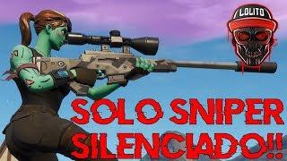 ¡GANANDO SOLO con SNIPER SILENCIADO!  ~ FORTNITE