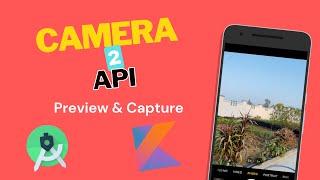 Camera2 API | Previewing and Capturing image | Kotlin | android studio