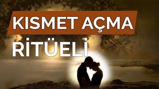 Kısmet Açma Ritüeli - Şans Bereket ve İş Bulma duası