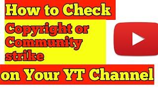 Check Copyright Strikes and Community Guideline Strikes on Your Youtube Channel in Youtube Studio