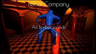 Lethal Company | All Barber sounds