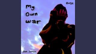 my own war