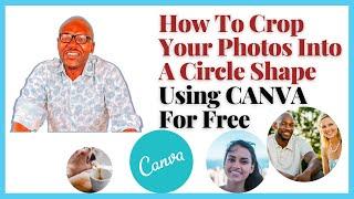 How To Crop Your Photos Into A Circle Shape Using CANVA