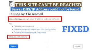 This site cant be reached. Server DNS/IP address could not be found