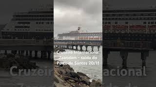 Temporada de Cruzeiro Internacional Zaandam 20/11 #cruzeiros #viagem #navio #cruise #portodesantos