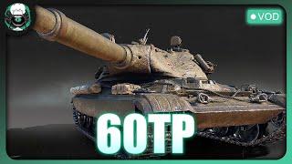 Nerf Előtti 60TP | World of Tanks by Scheff