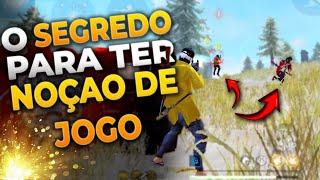 REVELEI O SEGREDO DE COMO TER NOÇÃO DE JOGO NO FREE FIRE?! DICAS DE FREE FIRE