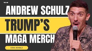 Trump's MAGA Hat Merch! - Stand-Up Comedy Short by Andrew Schulz | Cool Schulz