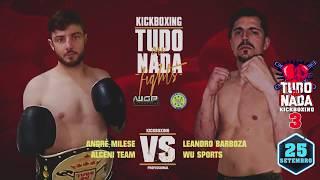 Tudo ou Nada Kickboxing 2 - Leandro Barbosa VS Andre Milesi