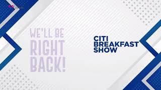 Citi Breakfast Show: Tuesday, 22nd October, 2024