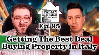 Getting The Best Deal - Buying Property in Italy