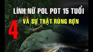 4) Tiếng Kêu Thống Thiết Trong Đêm: "Chỉ một sai lầm–Cả đội trinh sát rơi vào bẫy tàn quân Pôn Pốt!"