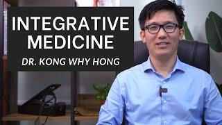 Integrative Medical Doctor | Dr. Kong Why Hong