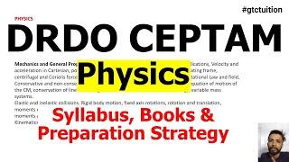 DRDO Ceptam Physics Syllabus (  tentative), Books and Preparation Strategy