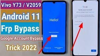 Vivo Y73 -V2059 FRP Bypass Google Account Bypass Android 11 Trick 2022