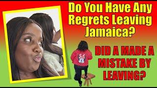 Do you have any regrets leaving Jamaica?????️