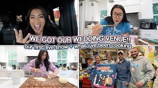 WE GOT OUR WEDDING VENUE!! Our First Live Show + What I'm Cooking!!