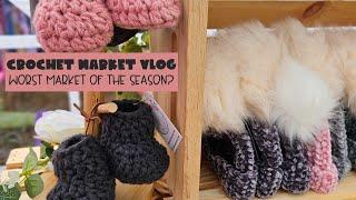 Crochet Market Vlog | Is this the worst market of the season?