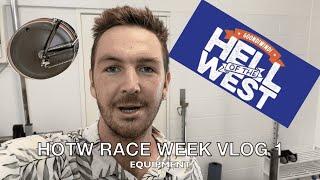 HELL OF THE WEST Race Week VLOG 1: Equipment | Lachlan MacLaren