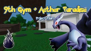 HOW TO BEAT 9TH GYM / AETHER PARADISE IN PROJECT POLARO!