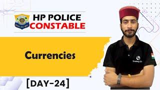 Currencies | Static GK  | HP Police Constable 2024-25 | Class - 24