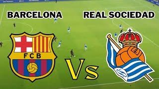 BARCELONA VS REAL SOCIEDAD  LIGA ESPAÑOLA FULL MATCH LIVE - eFootball simulación