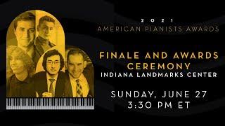 2021 American Pianists Awards | Finale and Awards Ceremony