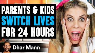 Parents & Kids SWITCH LIVES For 24 HOURS Ft. Rebecca Zamolo  | Dhar Mann