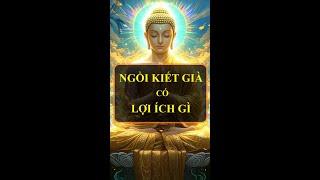 Ngồi Kiết Già vô cùng quan trọng đối với người Tu Đạo.| Tuệ Tâm