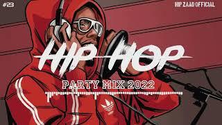 HipHop 2022 �� Hip Hop & Rap Party Mix 2022 Hip Zaad  #23 1080p