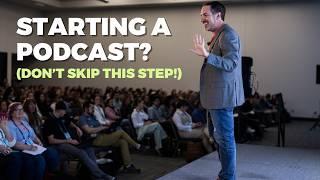 How To Start A Podcast (The Crucial First Step Most People Miss!)