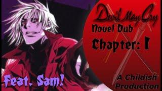 SAM NARRATES DMC?! - DMC Novel Dub (Chapter 1)