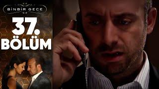 Binbir Gece - 37. Bölüm