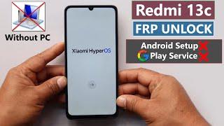 Redmi 13c HyperOs Frp Bypass/Unlock Without PC - Fix Google Play Service Disable Fail 2025