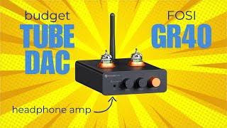 Fosi GR40 Review - Budget Tube DAC / Headphone Amp?