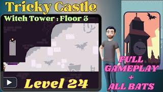 Tricky Castle Witch Tower Level 24 [All Bats]