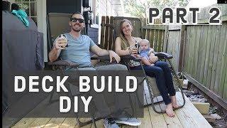 How to Build a Deck and Install Deck Boards - Part 2