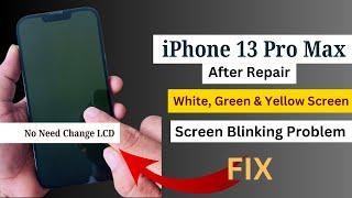 iPhone 13 pro max after green screen rtepair!screen blinking problem fix! iphone 13 white screen fix