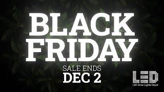 2024 Black Friday Sale on LED Grow Lights and MORE!  | Ends Dec 2