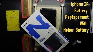 Iphone XR Battery Replacement With Nohon Battery