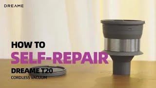 How to Self-Repair Dreame T20 Issues