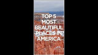 Top 5 MOST BEAUTIFUL Places in America - Travel Video - VacationNation