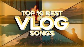 Top 10 Best Vlog/Youtuber Songs 2020 [Non-Copyrighted]