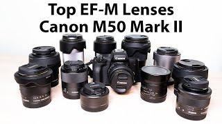 My Best EF-M Lenses for the Canon M50 Mark II