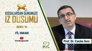 Kıssalardan Günümüze İz Düşümü 14.Hafta: Fil Vakası- Prof. Dr. Casim Avcı