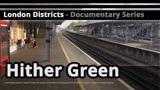 London Districts: Hither Green (Documentary)