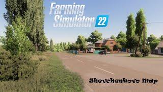 FS22 / Карта Шевченково / Обзор карты.