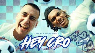 RENATO X CRNI ANTE - HEY CRO (OFFICIAL VIDEO)