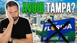 DO NOT Move To Tampa | Living in Tampa Florida