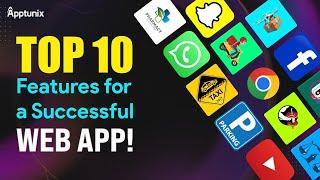 Top 10 Essential Features for a Successful Web App | Unlock Web Application Top Features in 2025